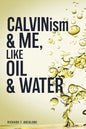 CALVIN...ism and Me, Oil... & Water - Paperback