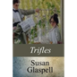 Trifles - Paperback