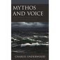 Mythos and Voice: Displacement, Learning, and Agency in Odysseus' World - Paperback