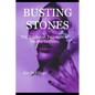 Busting Stones: The Trials and Treasures of Martha Gellhorn - Paperback