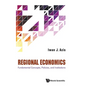Regional Economics: Fundamental Concepts, Policies, and Institutions - Hardcover