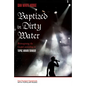 Baptized in Dirty Water: Reimagining the Gospel According to Tupac Amaru Shakur - Paperback