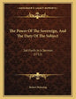 The Power Of The Sovereign, And The Duty Of The Subject: Set Forth In A Sermon (1712) - Paperback