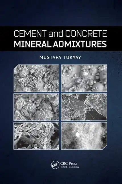 Cement and Concrete Mineral Admixtures - Paperback