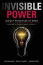 Invisible Power: Insight Principles at Work: Everyone's Hidden Capacity - Paperback