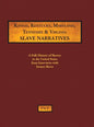 Kansas, Kentucky, Maryland, Tennessee & Virginia Slave Narratives: A Folk History of Slavery in the United States from Interviews with Former Slaves - Hardcover