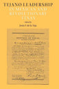 Tejano Leadership in Mexican and Revolutionary Texas - Paperback