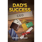 Dad's Success - Hardcover