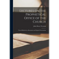 Lectures on the Prophetical Office of the Church: Viewed Relatively to Romanism and Popular Protestantism - Paperback