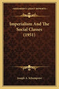 Imperialism And The Social Classes (1951) - Paperback