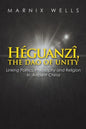Héguanzî, the Dao of Unity: Linking Politics, Philosophy and Religion in Ancient China - Paperback