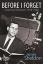 Before I Forget - Directing Television: 1948-1988 - Paperback