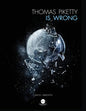 Thomas Piketty is Wrong - Paperback