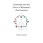 Symmetry and the Zeros of Riemann's Zeta Function: Two finite mirror image vector series restrict the nontrivial zeros of Riemann's zeta function to t - Paperback