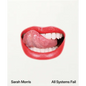 Sarah Morris: All Systems Fail - Hardcover