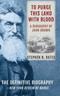 To Purge This Land with Blood: A Biography of John Brown [Updated Edition] - Hardcover