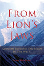 From Lion's Jaws: Chogyam Trungpa's Epic Escape To The West - Paperback