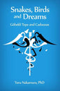 Snakes, Birds and Dreams: Göbekli Tepe and Caduceus - Paperback