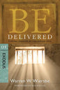 Be Delivered: Finding Freedom by Following God: OT Commentary: Exodus - Paperback