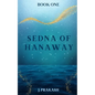 Sedna of Hanaway - Paperback