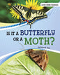 Is It a Butterfly or a Moth? - Hardcover