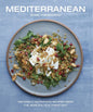 Mediterranean: Naturally Nutritious Recipes from the World's Healthiest Diet - Hardcover