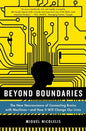 Beyond Boundaries: The New Neuroscience of Connecting Brains with Machines - And How It Will Change Our Lives - Paperback