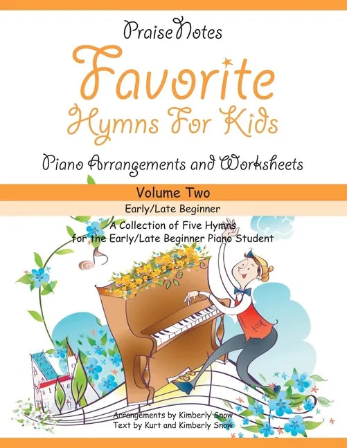 Favorite Hymns for Kids (Volume 2): A Collection of Five Easy Hymns for the Early/Late Beginner Piano Student - Paperback