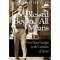 Blessed Beyond All Means: From Rural Georgia to the Corridors of Power - Hardcover