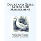Ducks and Geese: Breeds and Management - Paperback