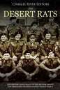 The Desert Rats: The History and Legacy of the British Army's 7th Armoured Division during World War II - Paperback
