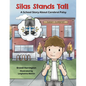 Silas Stands Tall: A School Story About Cerebral Palsy - Paperback
