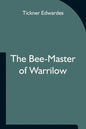 The Bee-Master of Warrilow - Paperback