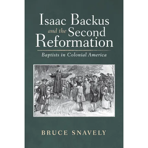 Isaac Backus and the Second Reformation - Paperback