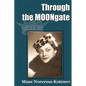 Through the MOONgate - Paperback