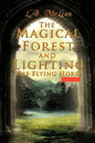 The Magical Forest and Lighting the Flying Horse: Children Story - Paperback