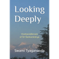 Looking Deeply: Vivekacūḍāmaṇi of Śrī Śaṅkarācārya - Paperback