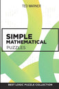 Simple Mathematical Puzzles: Creek Puzzles - Best Logic Puzzle Collection - Paperback