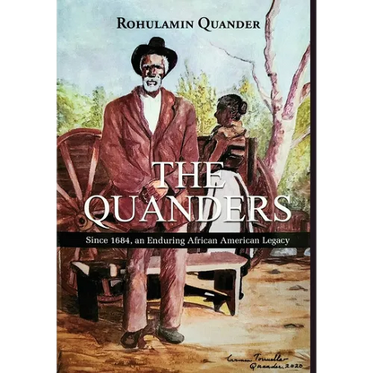 The Quanders: Since 1684, an Enduring African American Legacy - Hardcover