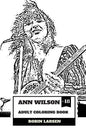Ann Wilson Adult Coloring Book: Lead Singer of the Heart and Rock Diva, Dramatic Soprano Voice and Talent Inspired Adult Coloring Book - Paperback
