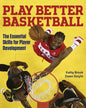 Play Better Basketball - Hardcover