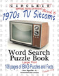 Circle It, 1970s Sitcoms Facts, Book 6, Word Search, Puzzle Book - Paperback