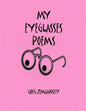 My Eyeglasses Poems - Paperback