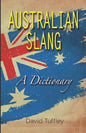 Australian Slang: A Dictionary - Paperback