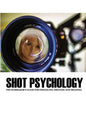 Shot Psychology: The Filmmaker's Guide For Enhancing Emotion And Meaning - Paperback
