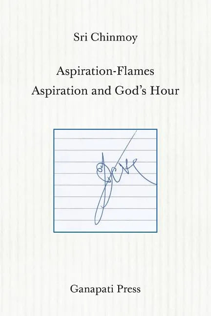 Aspiration-Flames - Aspiration and God's Hour (The heart-traveller series) - Paperback