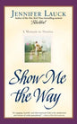 Show Me the Way: A Memoir in Stories - Paperback
