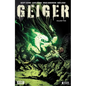 Geiger Volume 2: The Nuclear Knight - Paperback