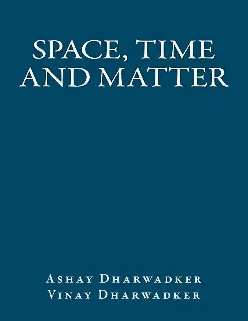 Space, Time and Matter - Paperback