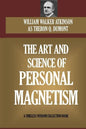 The Art and Science of Personal Magnetism - Paperback